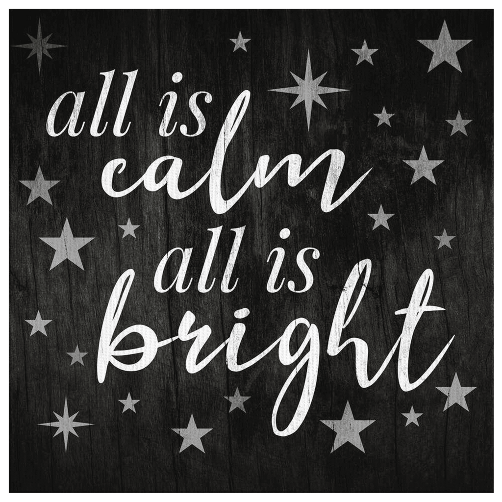 All Is Calm, All Is Bright Canvas Wall Art – Christmas Decor