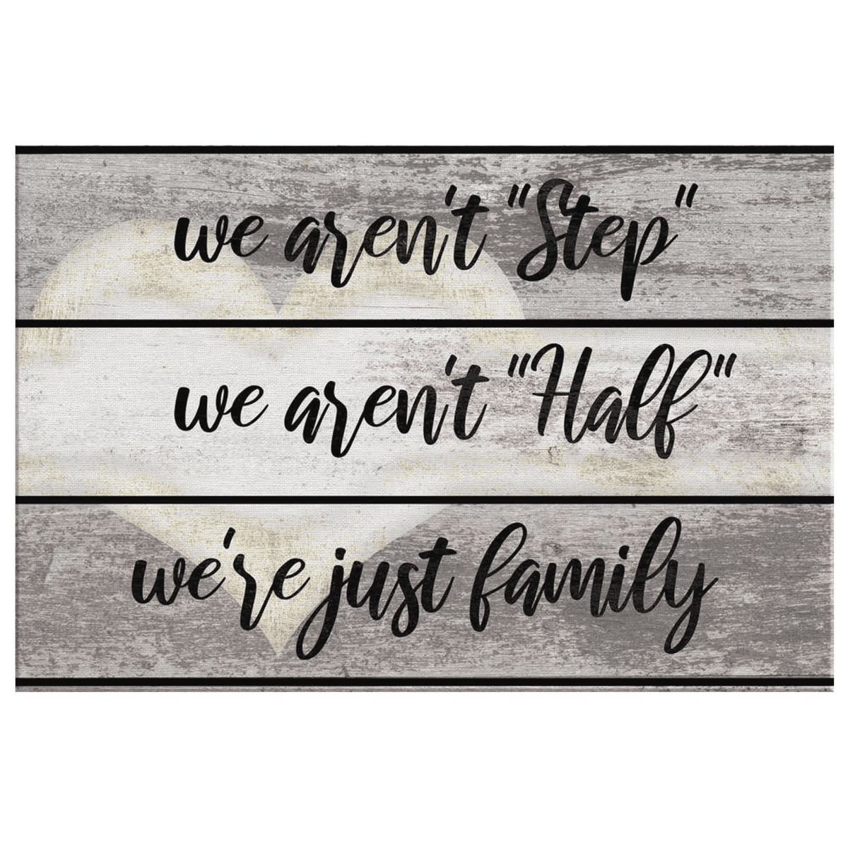 We Aren't Half Step, Just Family Canvas Wall Art – Family Home Decor