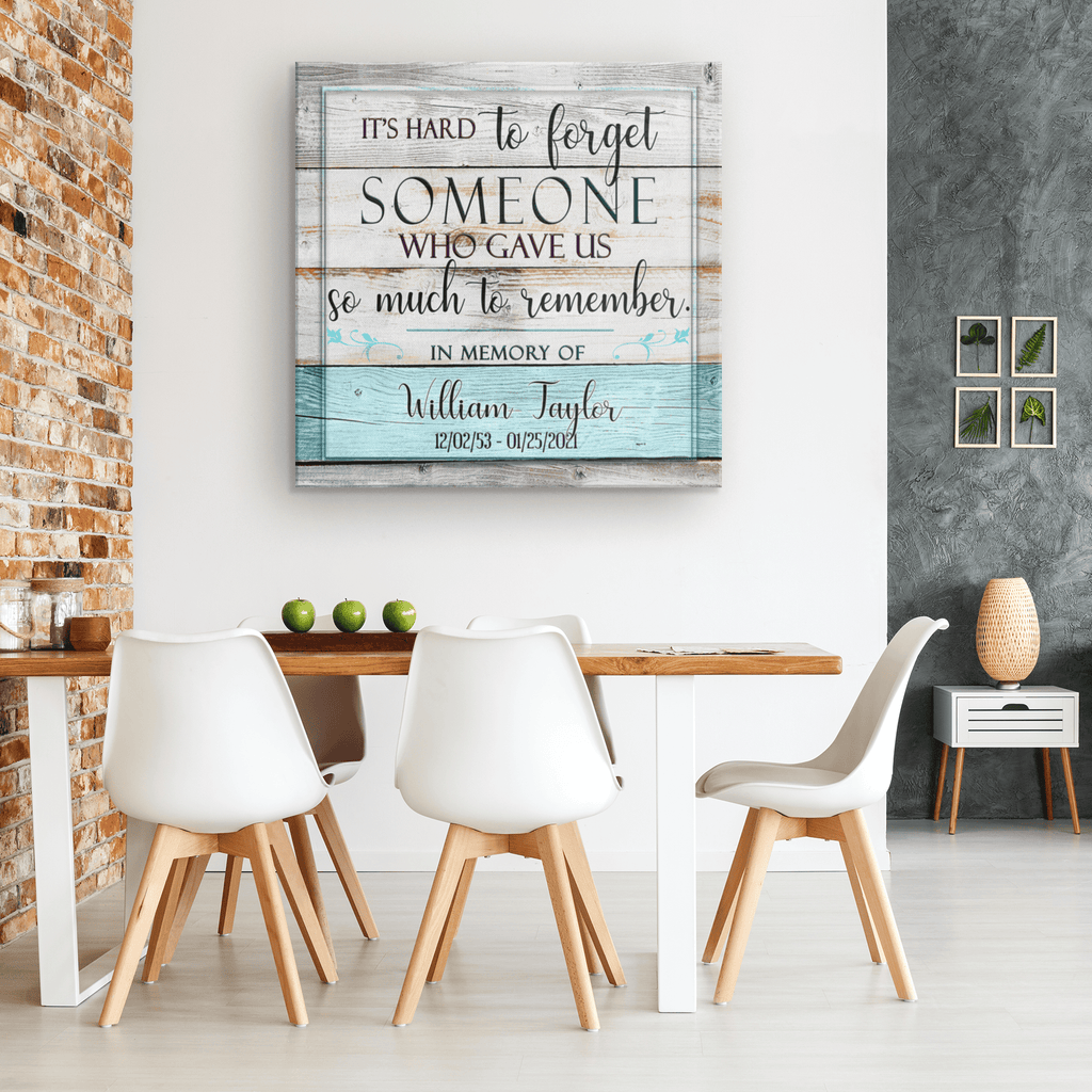 Personalized It's Hard To Forget Someone Memorial Canvas Wall Art – Memorial Gift