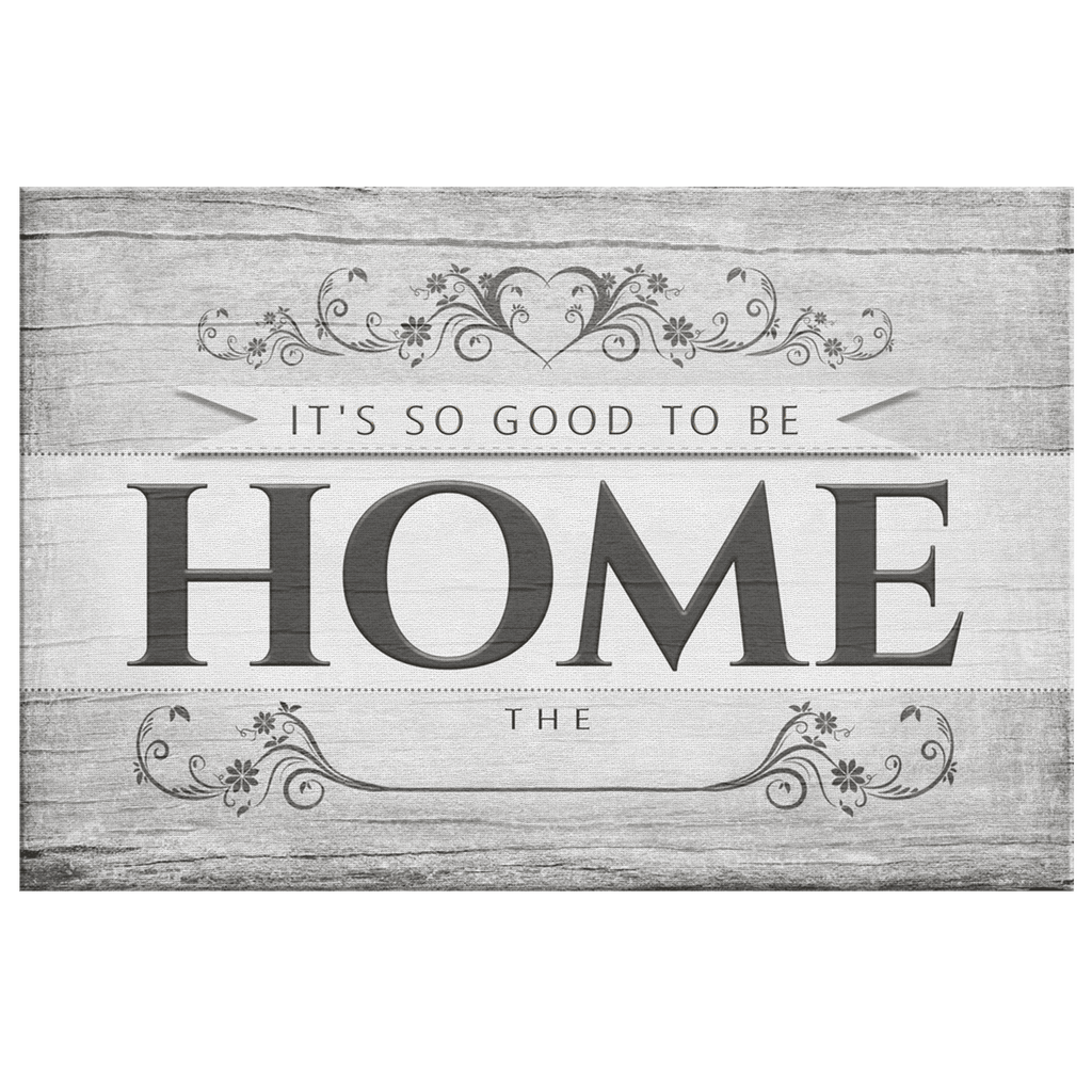 Personalized It's So Good To Be Home Rustic Canvas Wall Art – Family Home Decor