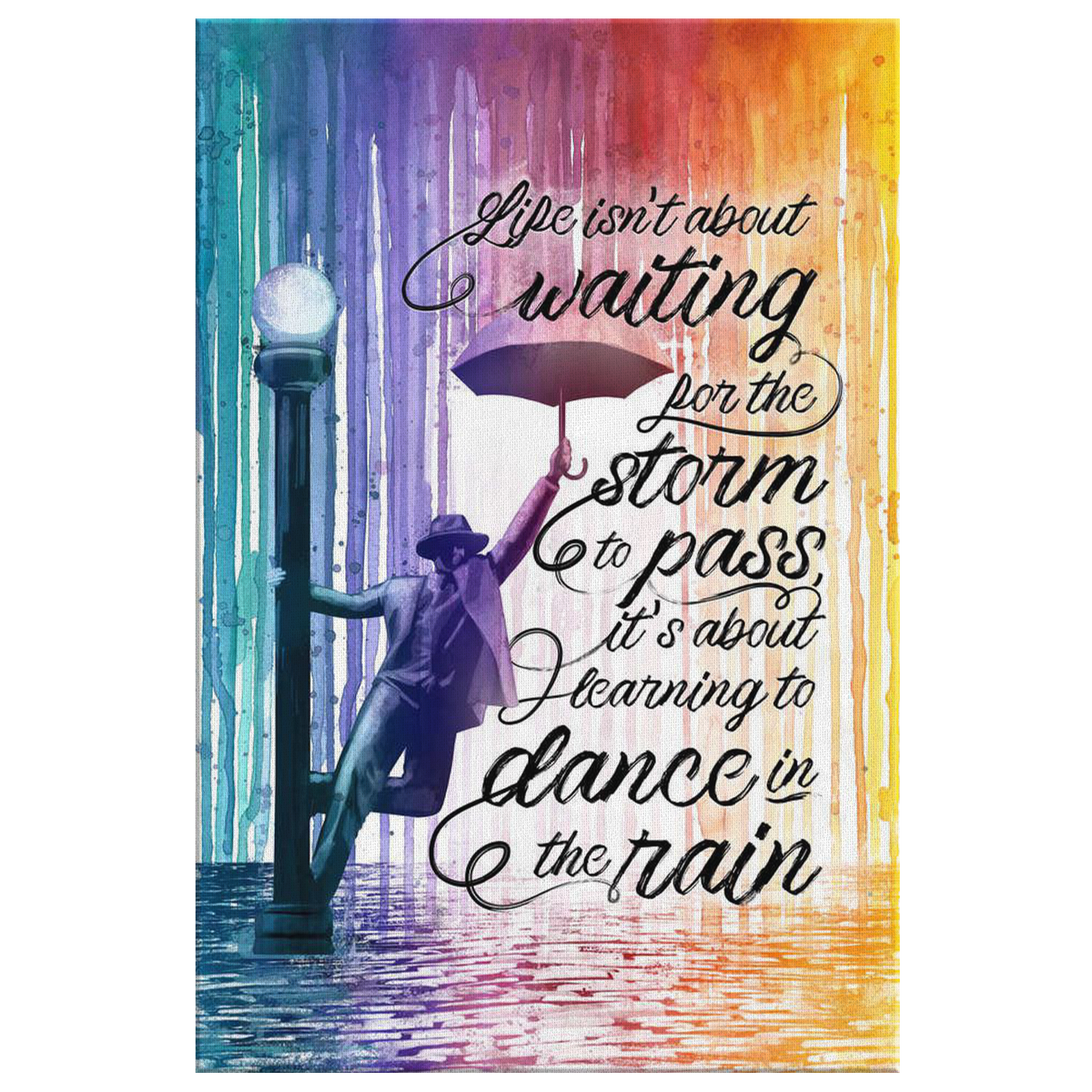 Learning To Dance In The Rain Quote Canvas Wall Art – Motivational Wall Decor