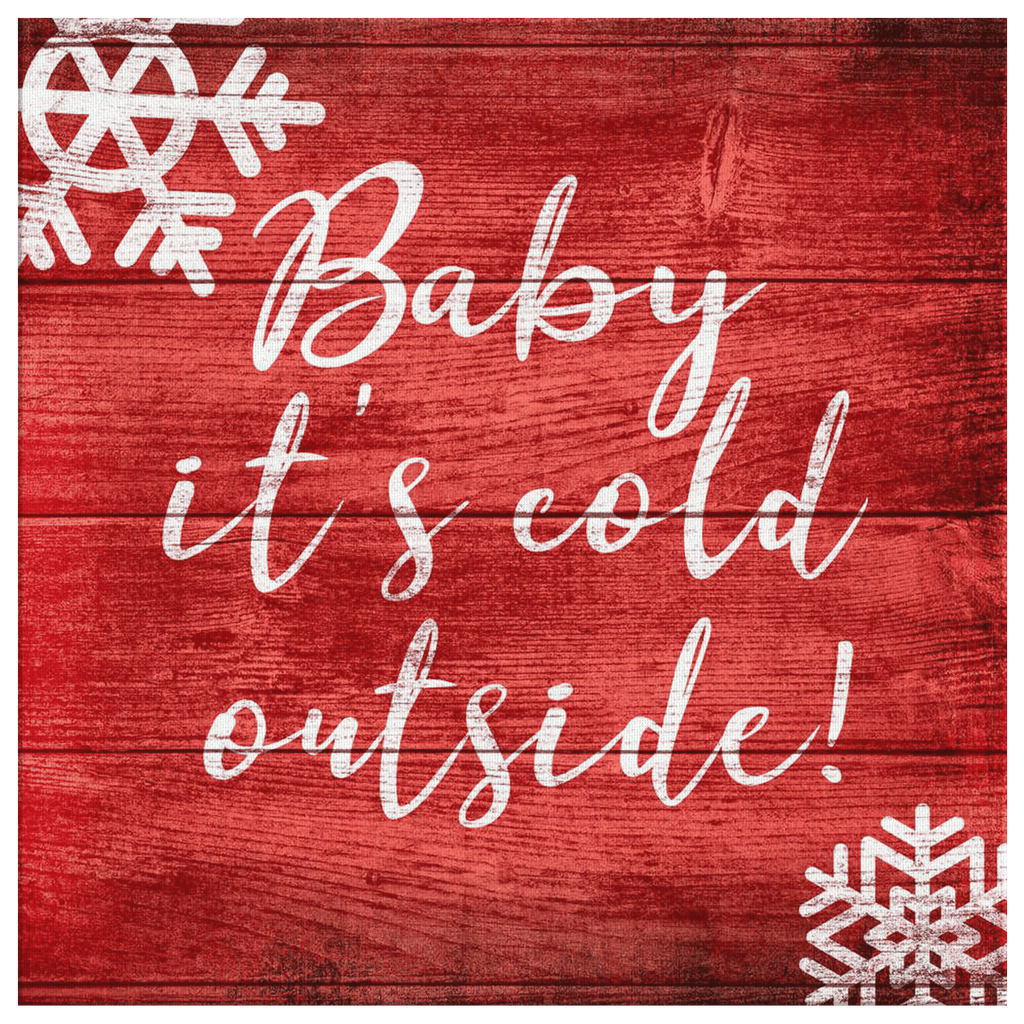 Baby It's Cold Outside Canvas Wall Art – Christmas Decor