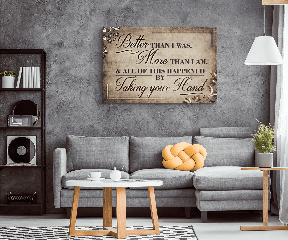 Better Than I Was, More Than I Am Canvas Wall Art – Motivational Wall Decor