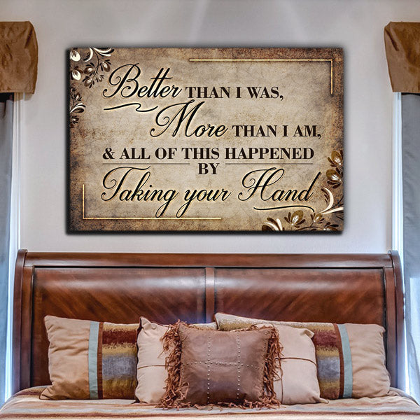 Better Than I Was, More Than I Am Canvas Wall Art – Motivational Wall Decor