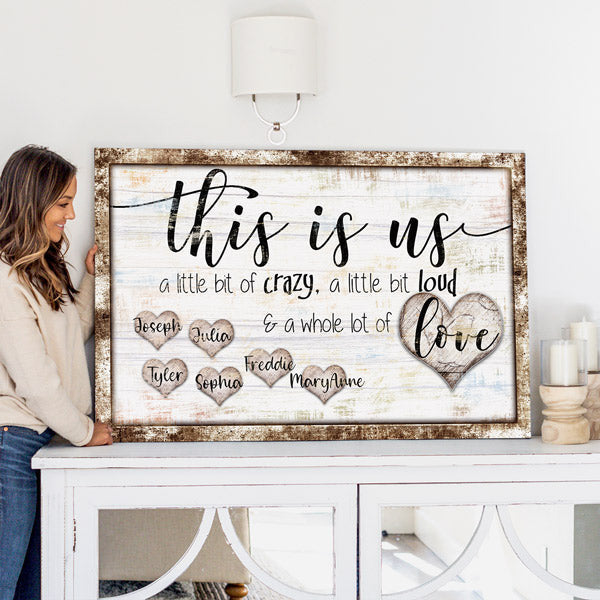 Personalized This Is Us - Crazy, Loud, Love Canvas Wall Art – Family Home Decor
