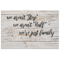 Personalized We Aren't Step Family Canvas Wall Art – Family Home Decor