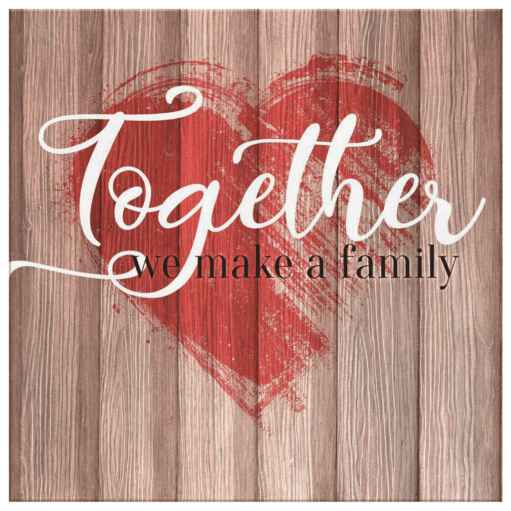 Personalized Together We Make a Family Canvas Wall Art – Family Home Decor