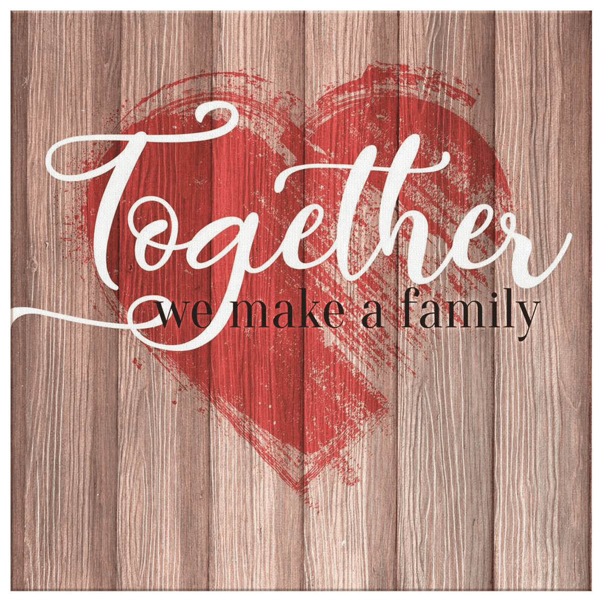 Personalized Together We Make a Family Canvas Wall Art – Family Home Decor