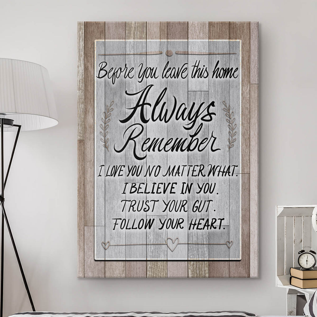 Before You Leave This Home - Always Remember Canvas Wall Art – Family Home Decor