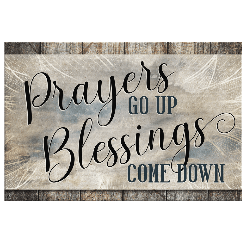 Prayers Go Up, Blessings Come Down Dark Distressed Canvas Wall Art – Christian Wall Decor