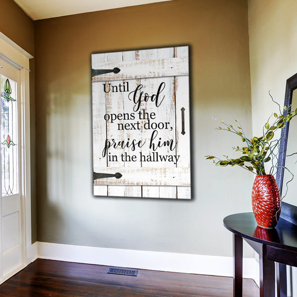 Until God Opens The Next Door Canvas Wall Art – Christian Wall Decor