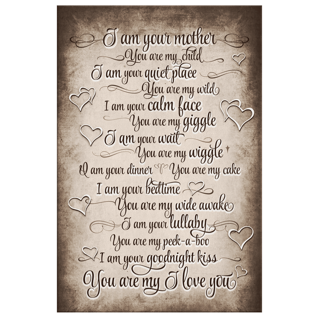 I Am Your Mother, You Are My Child Canvas Wall Art – Gift for Mom