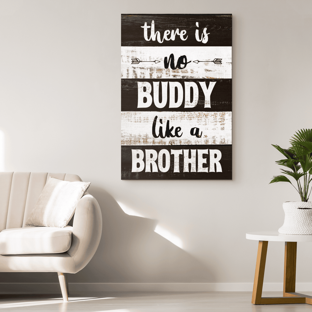No Buddy Like A Brother Canvas Wall Art – Gift for Brother