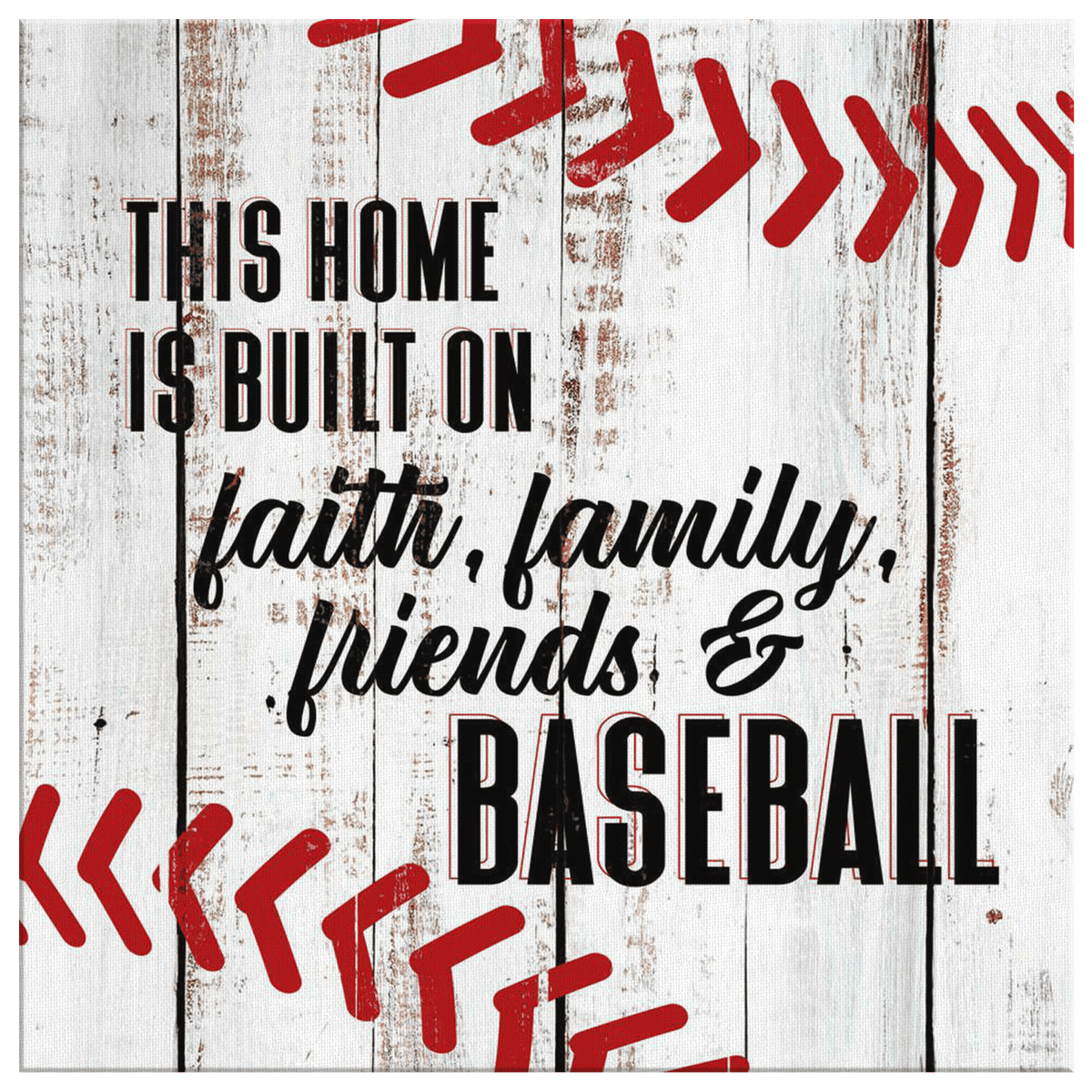 Home Built On Faith, Family, Friends & Baseball Canvas Wall Art – Sports Wall Decor