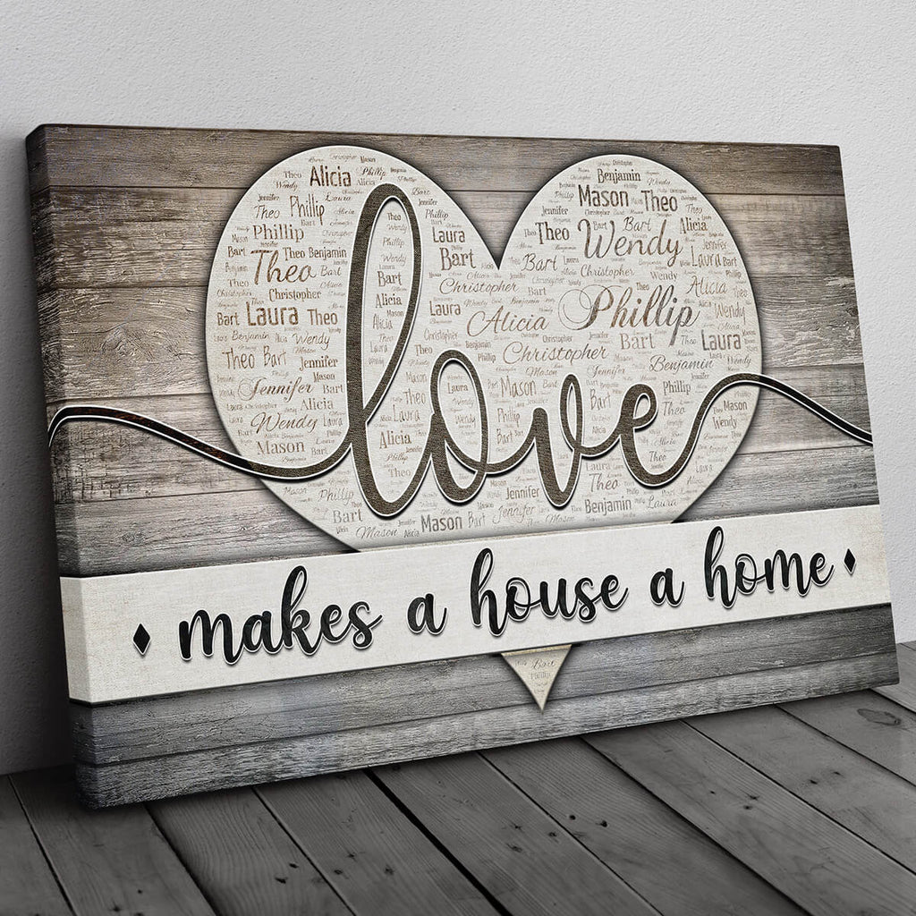 Personalized Love Makes A House A Home Names On Heart Canvas Wall Art – Family Home Decor