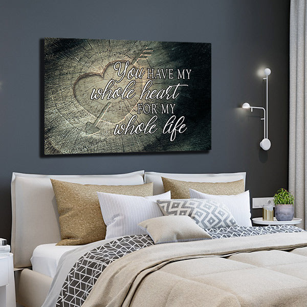 You Have My Whole Heart Canvas Wall Art – Couple Gift