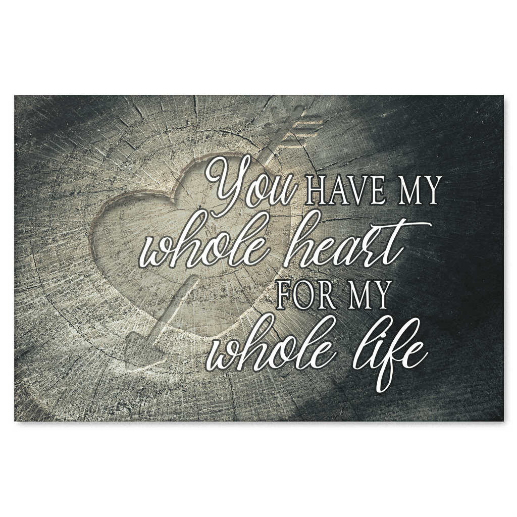 You Have My Whole Heart Canvas Wall Art – Couple Gift