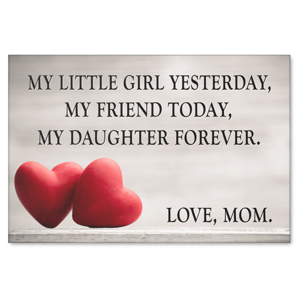 My Daughter Forever - Love, Mom Canvas Wall Art – Gift for Daughter