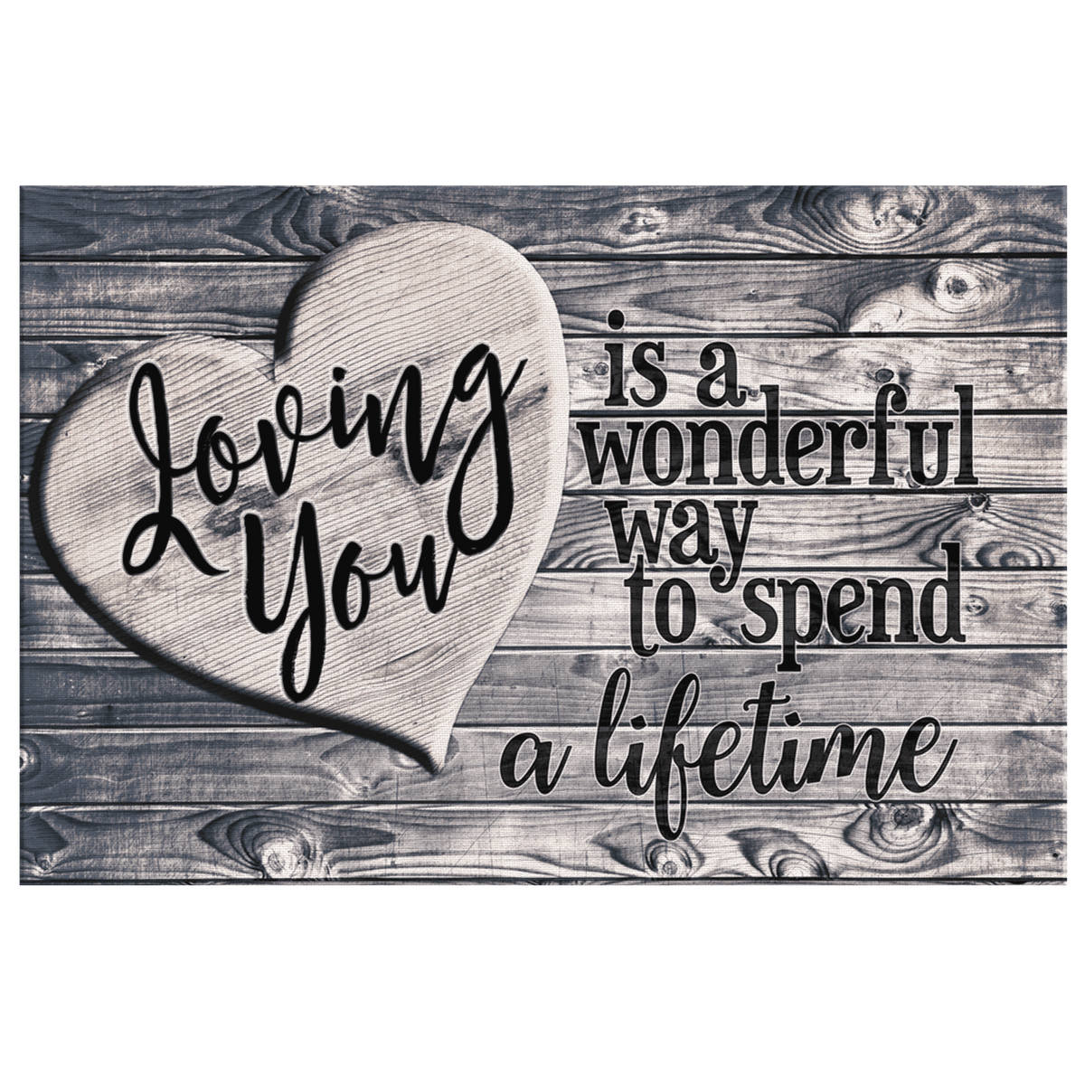 Loving You - A Wonderful Way To Spend A Lifetime Heart Wood Plank Canvas Wall Art – Couple Gift