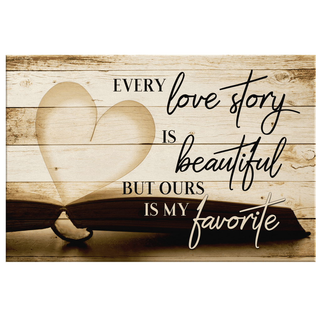 Our Love Story Is My Favorite Rustic Canvas Wall Art – Couple Gift
