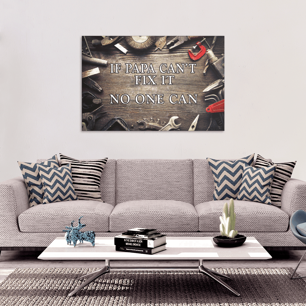If Papa Can't Fix It Canvas Wall Art – Gift for Dad