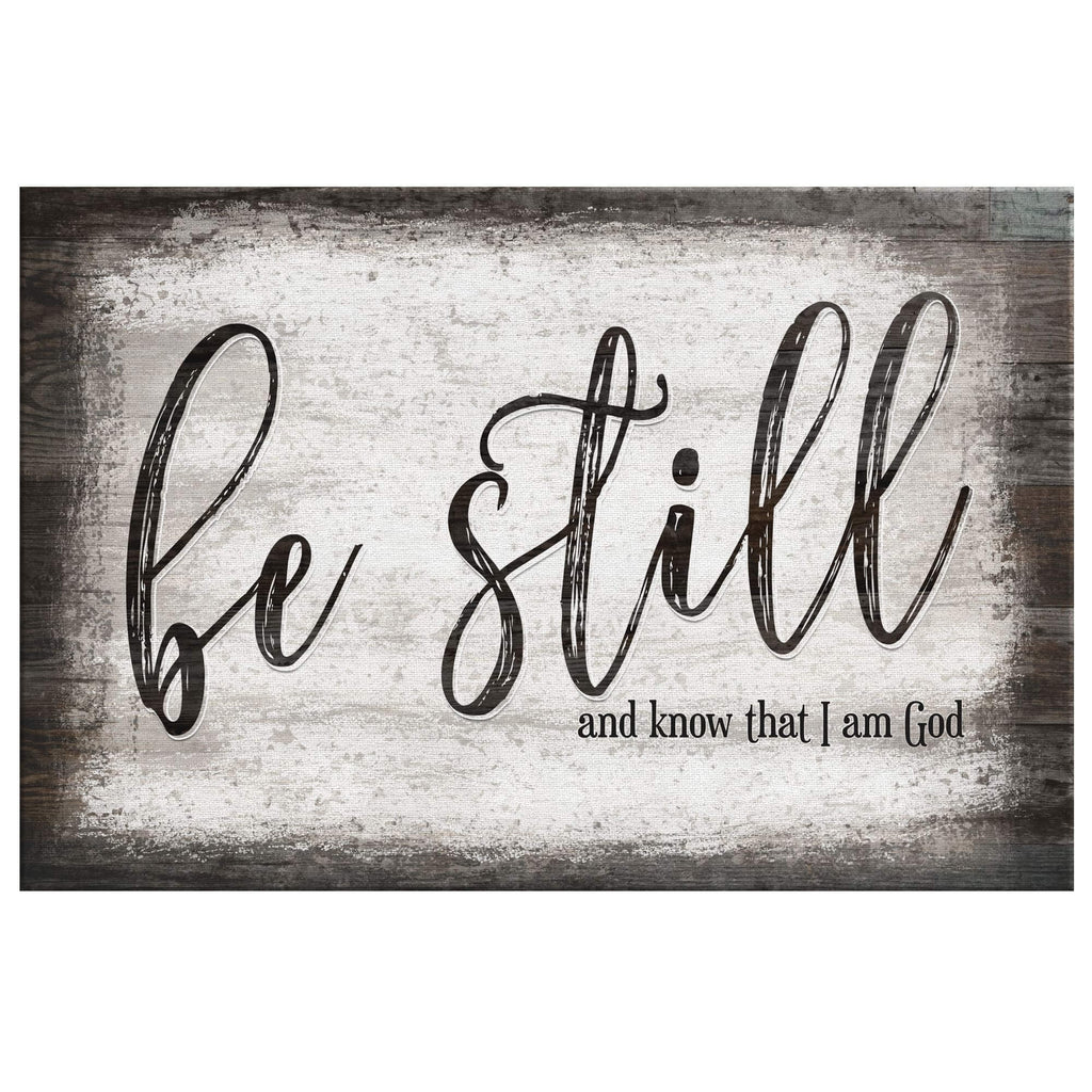 Be Still And Know That I Am God Canvas Wall Art – Christian Wall Decor