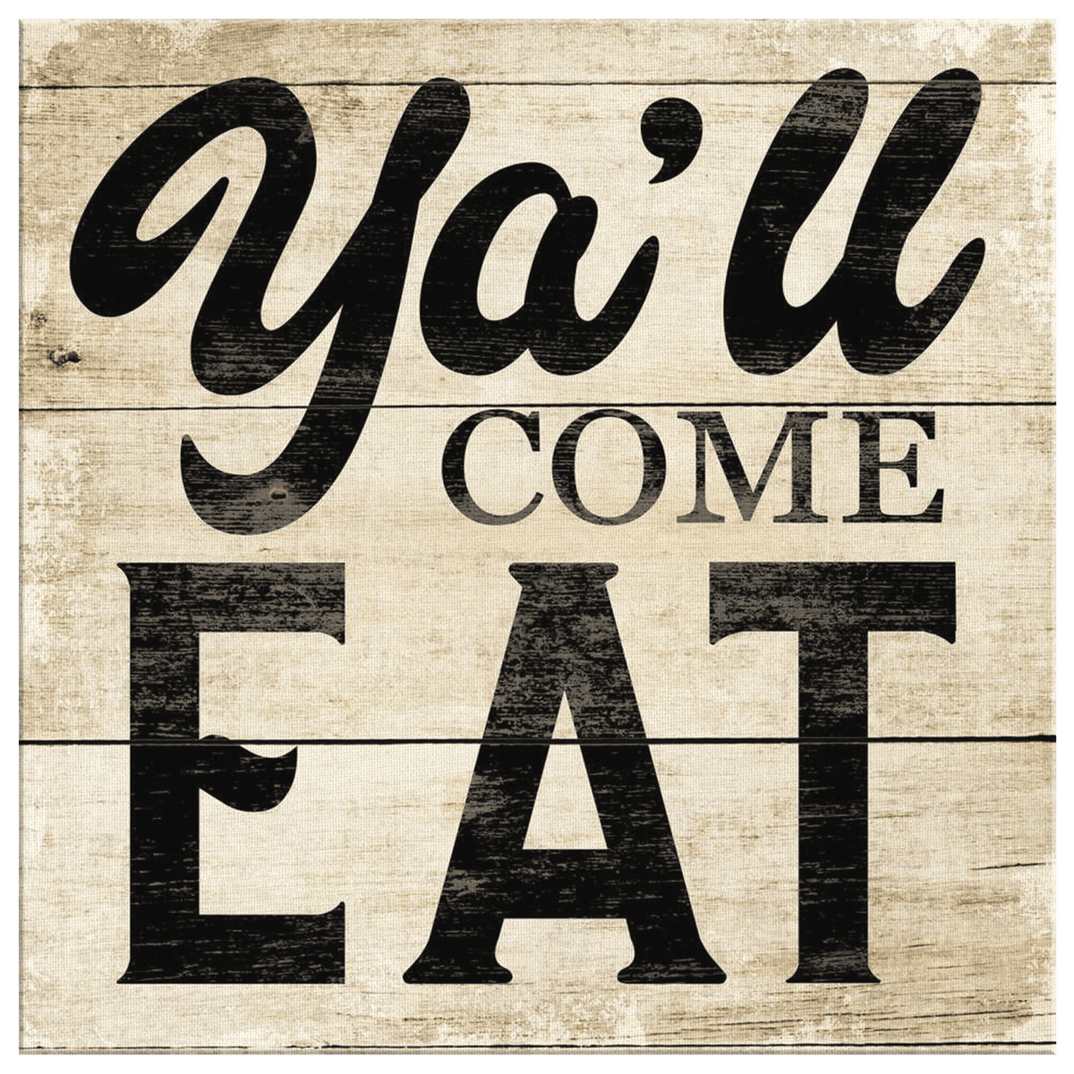 Y'all Come Eat Canvas Wall Art – Kitchen Wall Decor