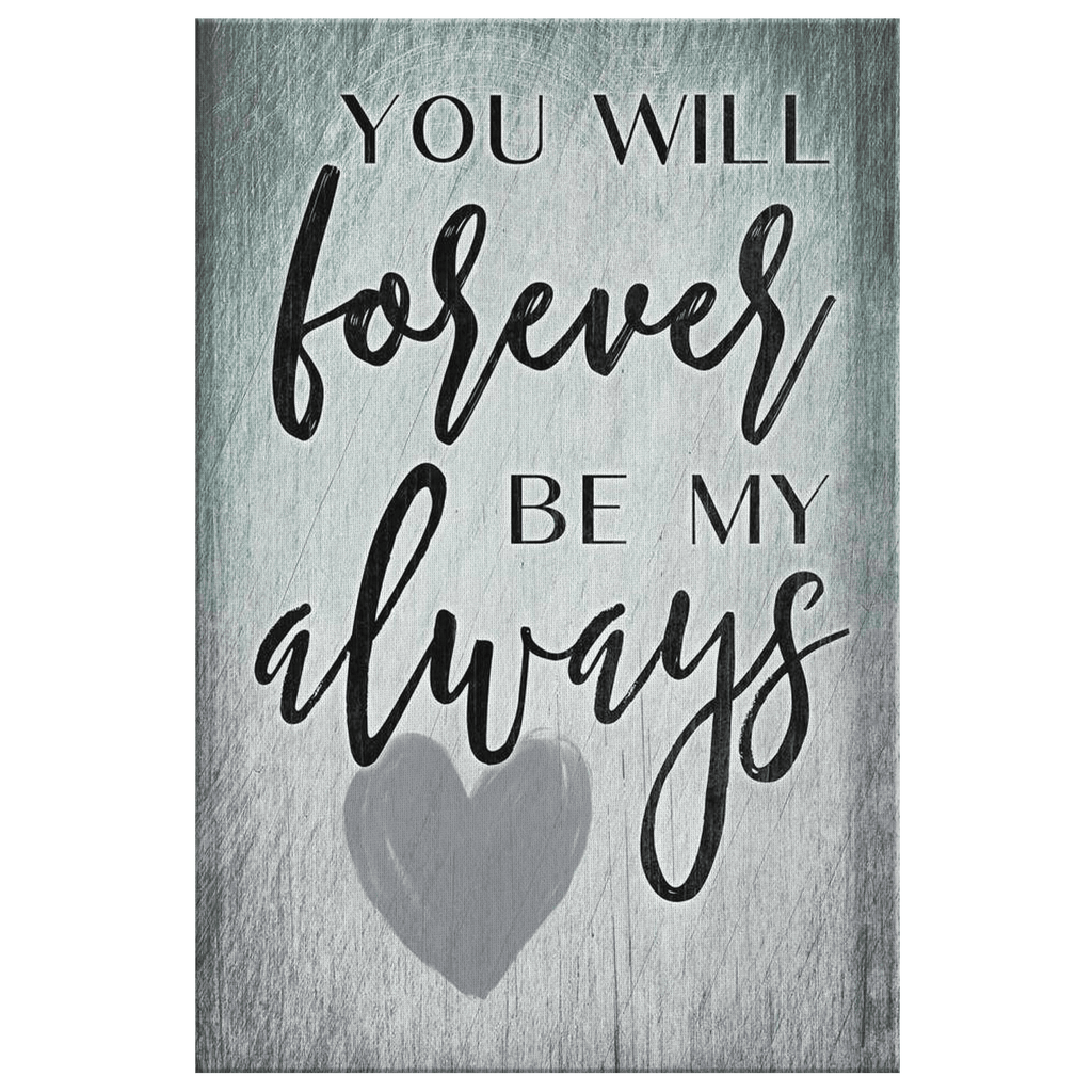 Personalized Forever Be My Always Canvas Wall Art – Couple Gift