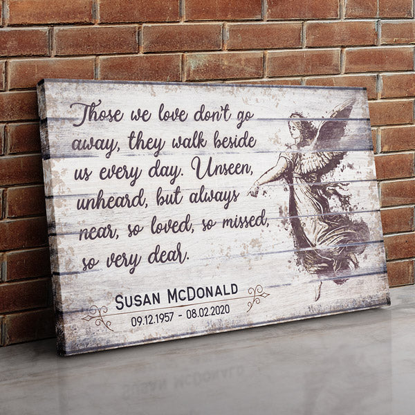 Personalized Those We Love Don't Go Away Memorial Canvas Wall Art – Memorial Gift