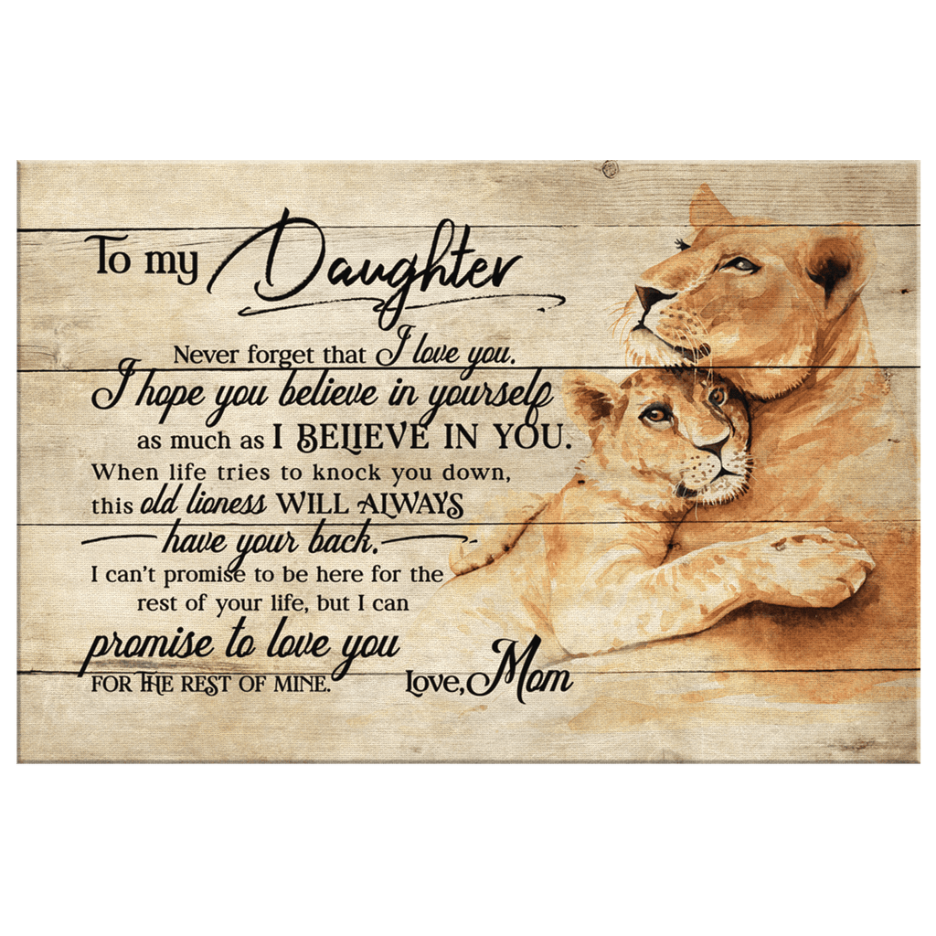 To My Daughter, Never Forget I Love You, This Lioness Canvas Wall Art – Gift for Daughter