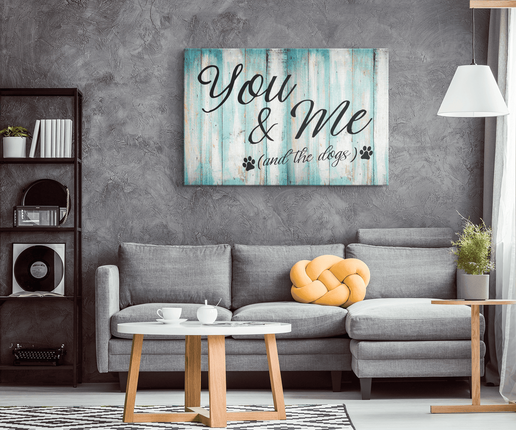 You & Me And The Dogs Canvas Wall Art – Pet Lover Gift