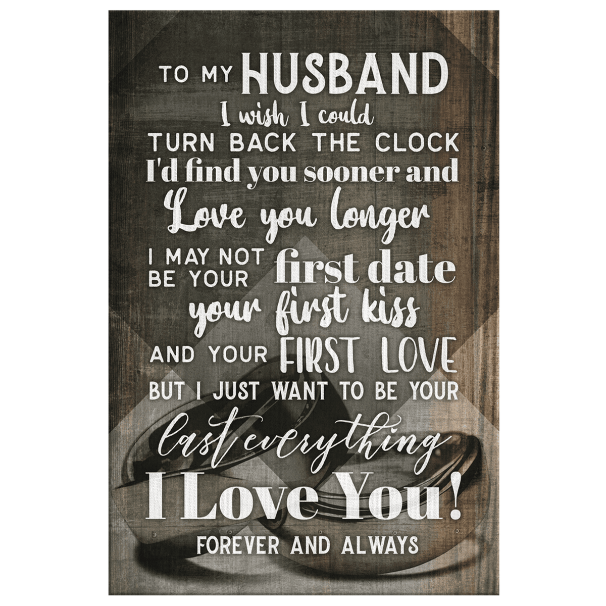 My Husband - I Want To Be Your Last Everything Canvas Wall Art – Couple Gift