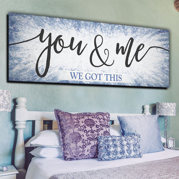You And Me, We Got This Panoramic Canvas Wall Art – Couple Gift