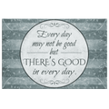 There's Good In Every Day Canvas Wall Art – Inspirational Wall Decor