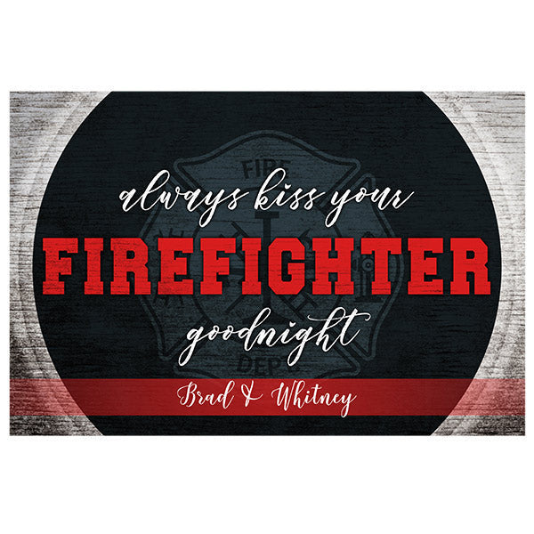 Personalized Always Kiss Your Firefighter Goodnight Canvas Wall Art – Firefighter Family Gift