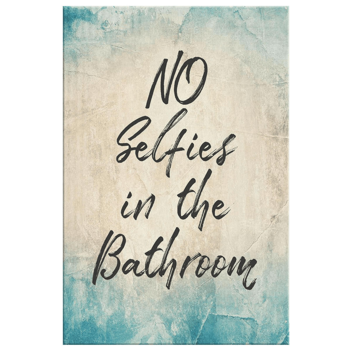 No Selfies In The Bathroom Canvas Wall Art – Funny Bathroom Decor