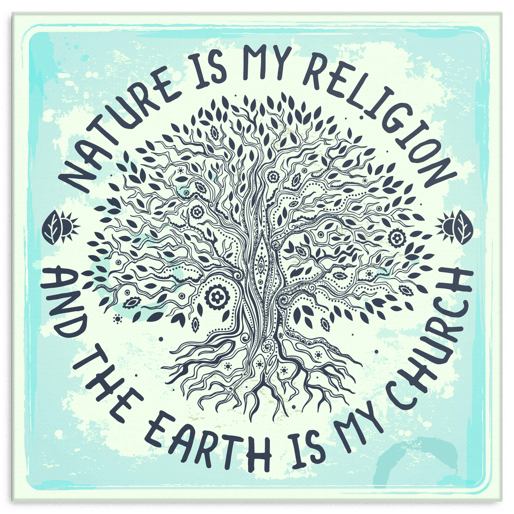 Nature Is My Religion Canvas Wall Art – Nature Wall Art
