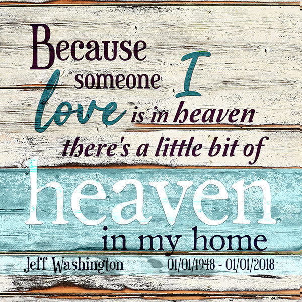 Personalized Someone I Love Is In Heaven Canvas Wall Art – Memorial Gift