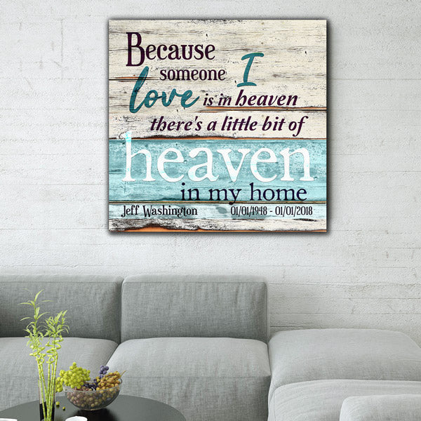 Personalized Someone I Love Is In Heaven Canvas Wall Art – Memorial Gift