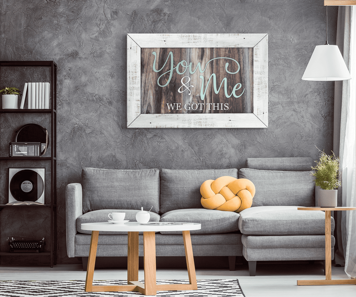 You And Me, We Got This Canvas Wall Art – Couple Gift