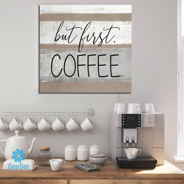 But First, Coffee Canvas Wall Art – Kitchen Wall Decor