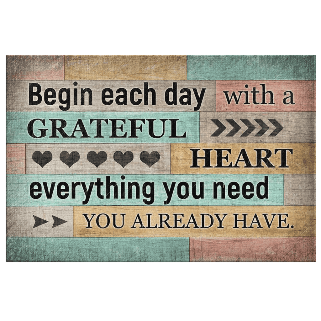 Begin Each Day With A Grateful Heart Canvas Wall Art – Inspirational Wall Decor