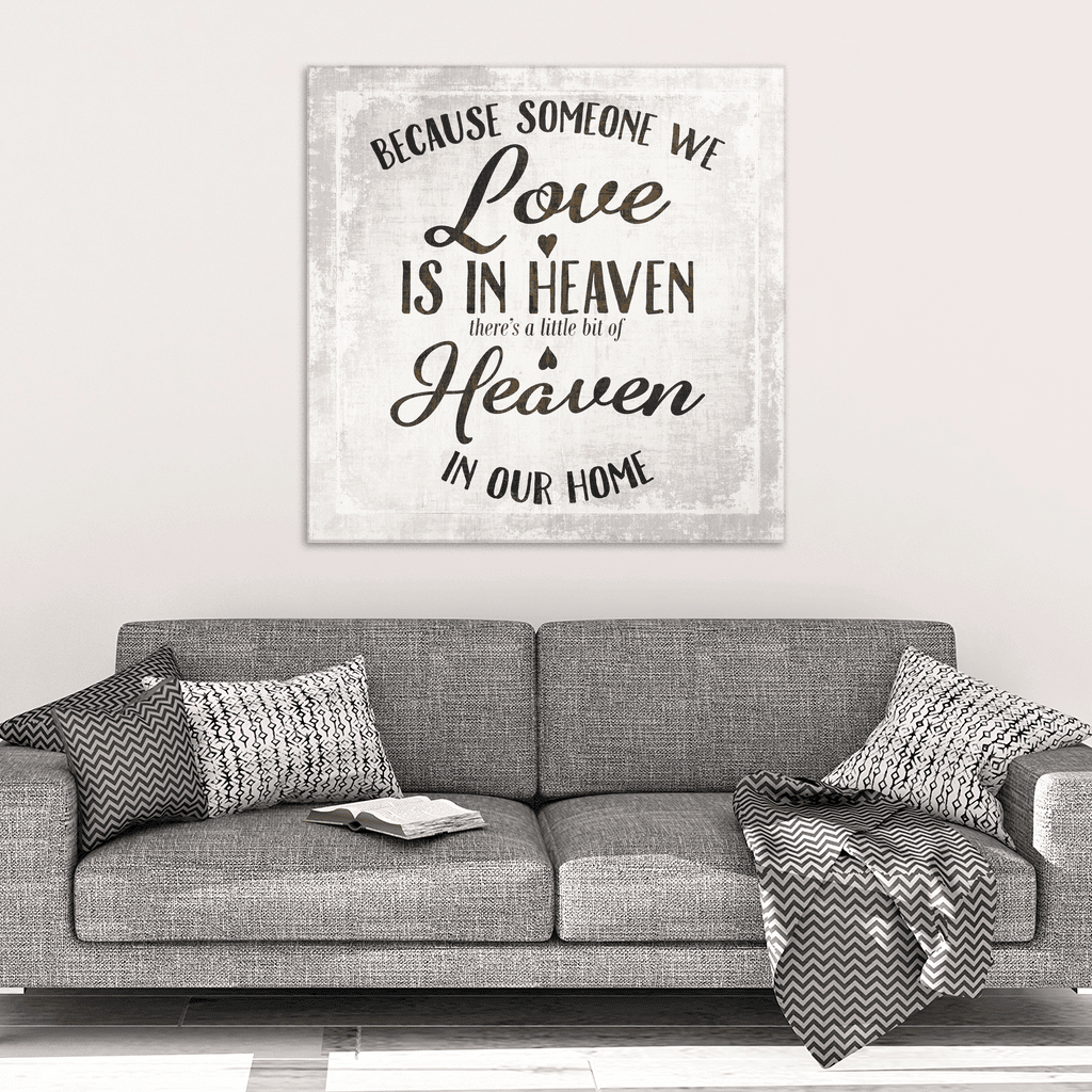 Because Someone We Love Is In Heaven Canvas Wall Art – Memorial Gift
