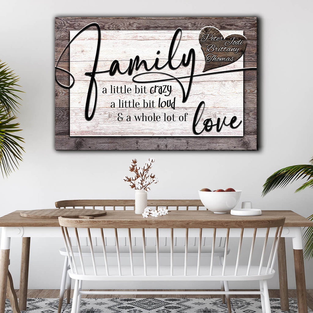 Personalized Family Crazy, Loud, Love Heart Design Canvas Wall Art – Family Home Decor