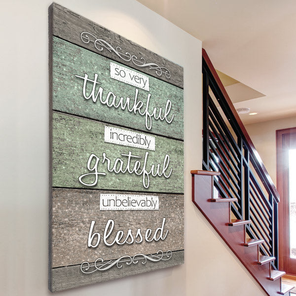 So Very Thankful, Grateful, Blessed Rustic Canvas Wall Art – Christian Wall Decor