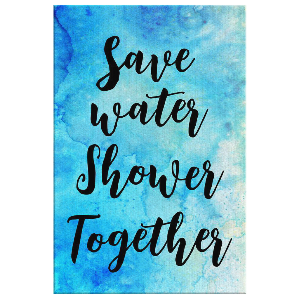 Save Water - Shower Together Canvas Wall Art – Funny Bathroom Decor