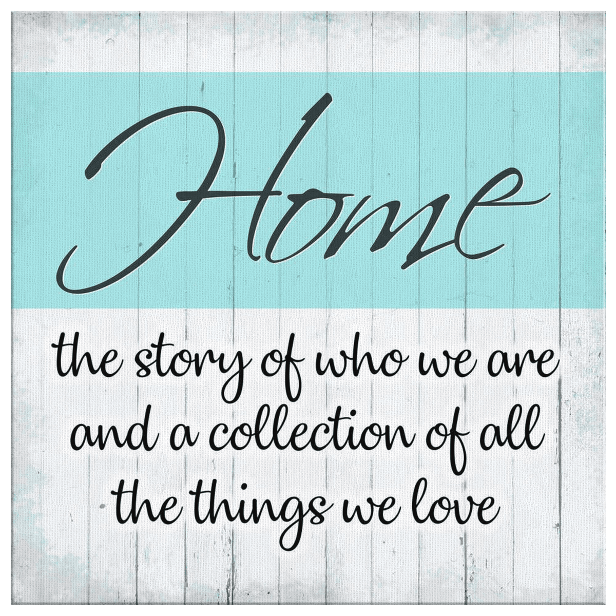 Home - All The Things We Love Canvas Wall Art – Family Home Decor