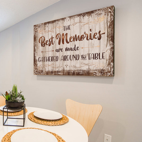 The Best Memories Are Made Around The Table Canvas Wall Art – Kitchen Wall Decor