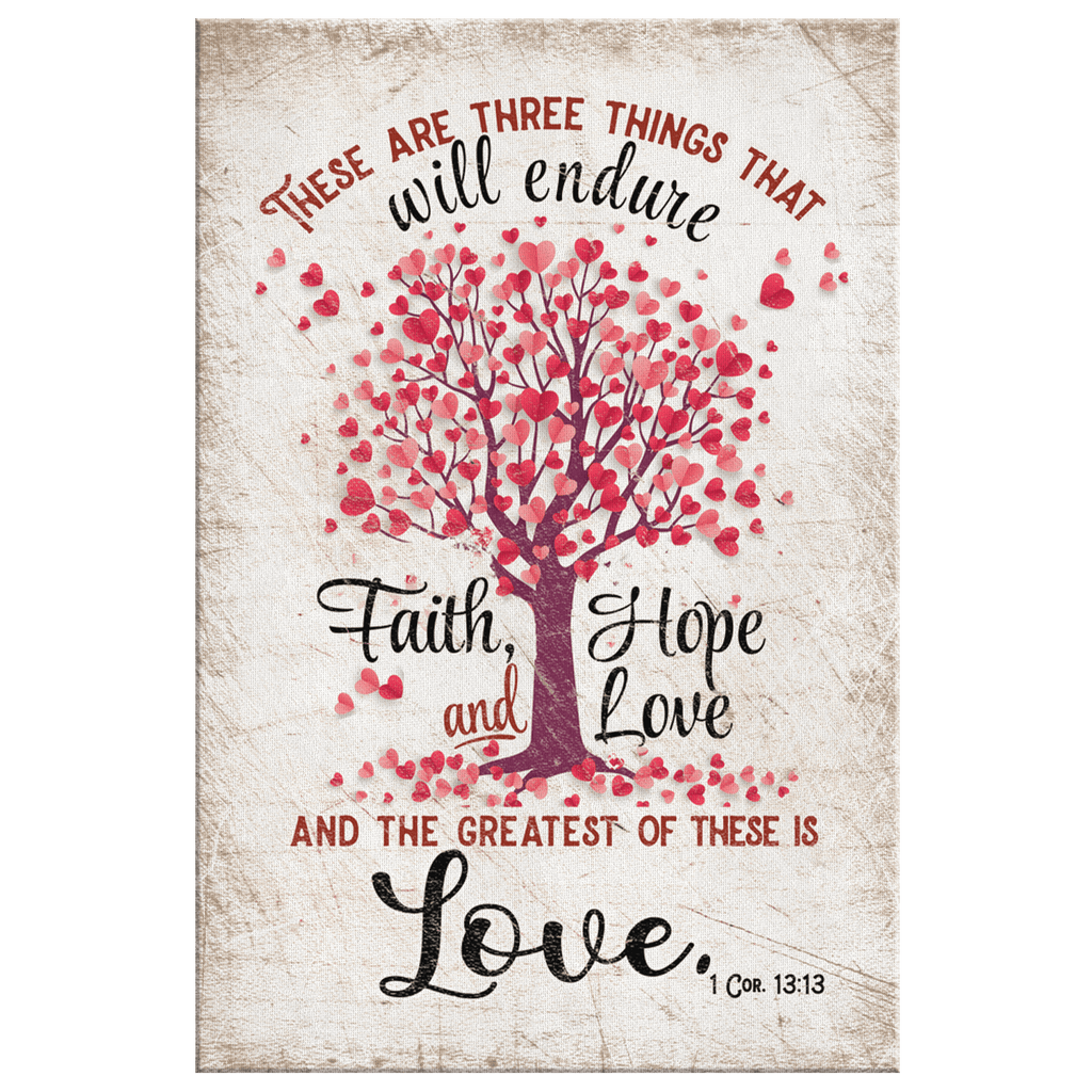 Faith Hope Love - The Greatest Of These Is Love Canvas Wall Art – Christian Wall Decor
