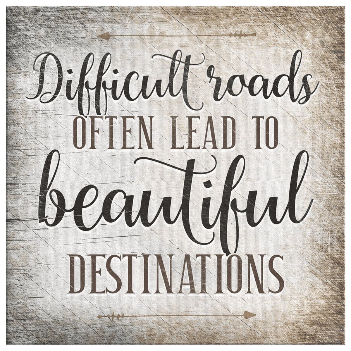 Difficult Roads Lead To Beautiful Destinations Canvas Wall Art – Motivational Office Decor